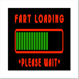 Fart Loading, Please Wait Posters and Art